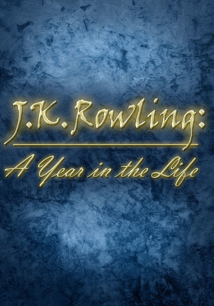 J.K. Rowling: A Year in the Life