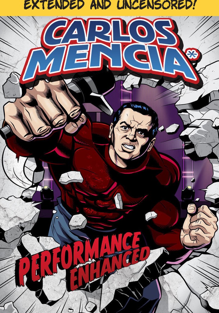 Carlos Mencia: Performance Enhanced
