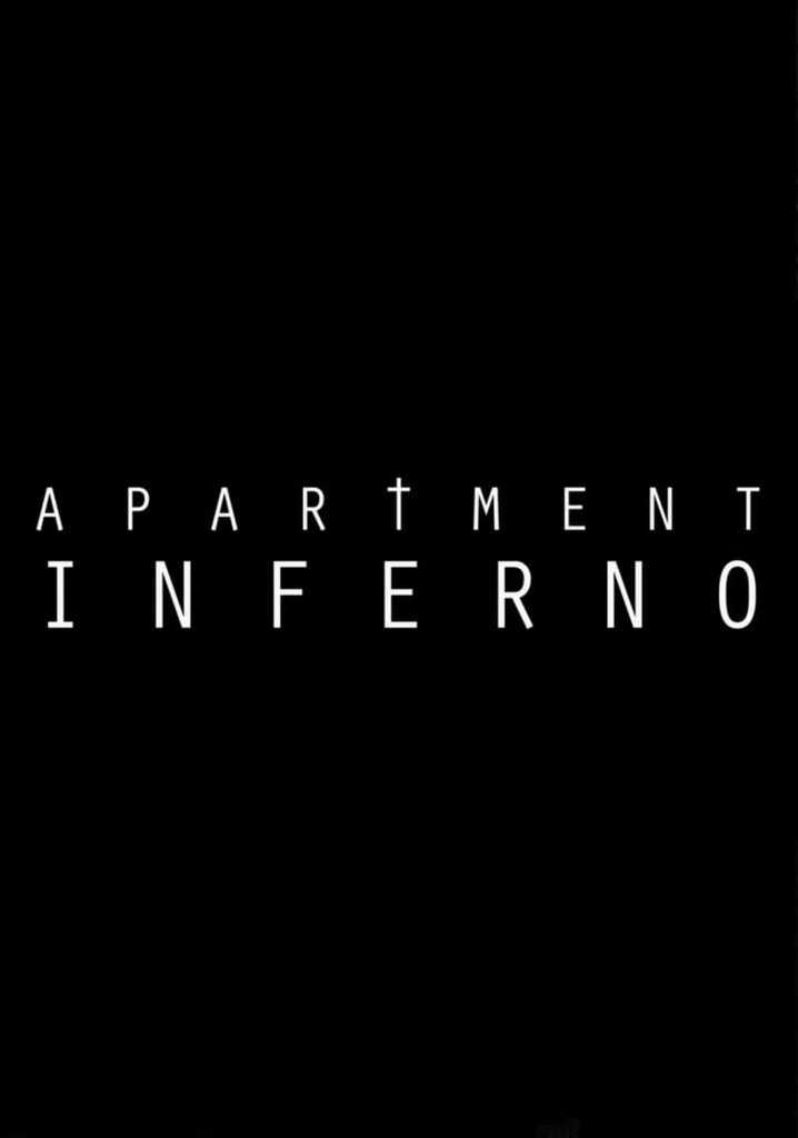 Apartment Inferno