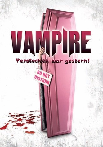 Vampire - Verstecken war gestern!
