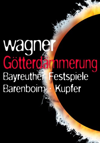 Der Ring des Nibelungen: Götterdämmerung