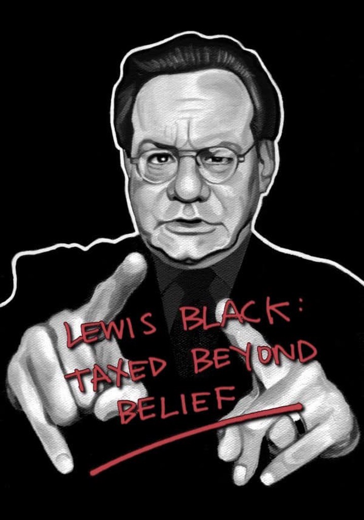 Lewis Black: Taxed Beyond Belief