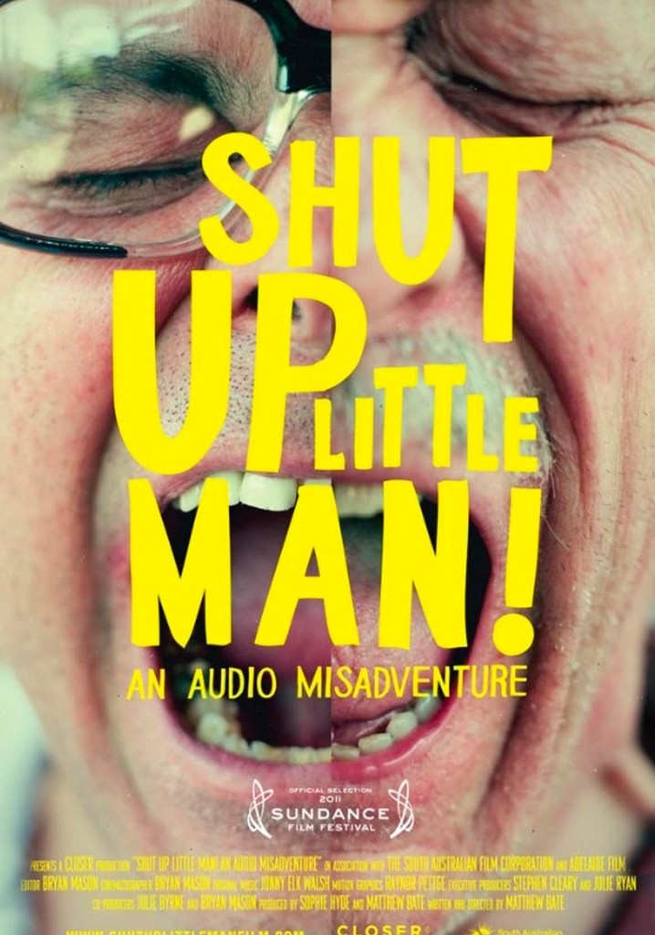 Shut Up Little Man! An Audio Misadventure