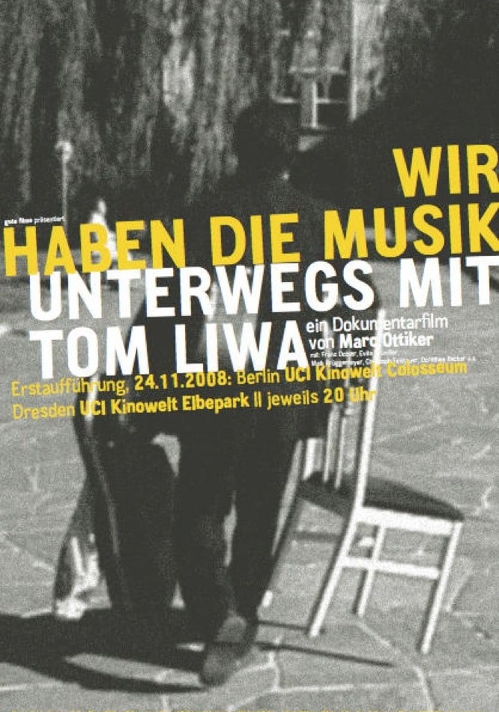 Wir haben die Musik - Unterwegs mit Tom Liwa