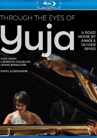 Through the Eyes of Yuga Wang
