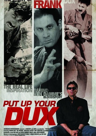 Put Up Your Dux: The True Story of Bloodsport