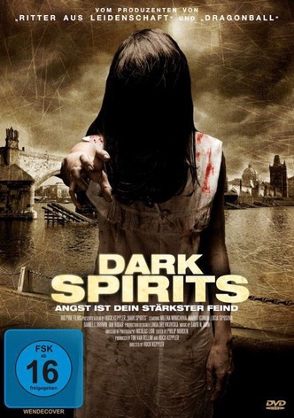 Dark Spirits - Angst ist dein stärkster Feind