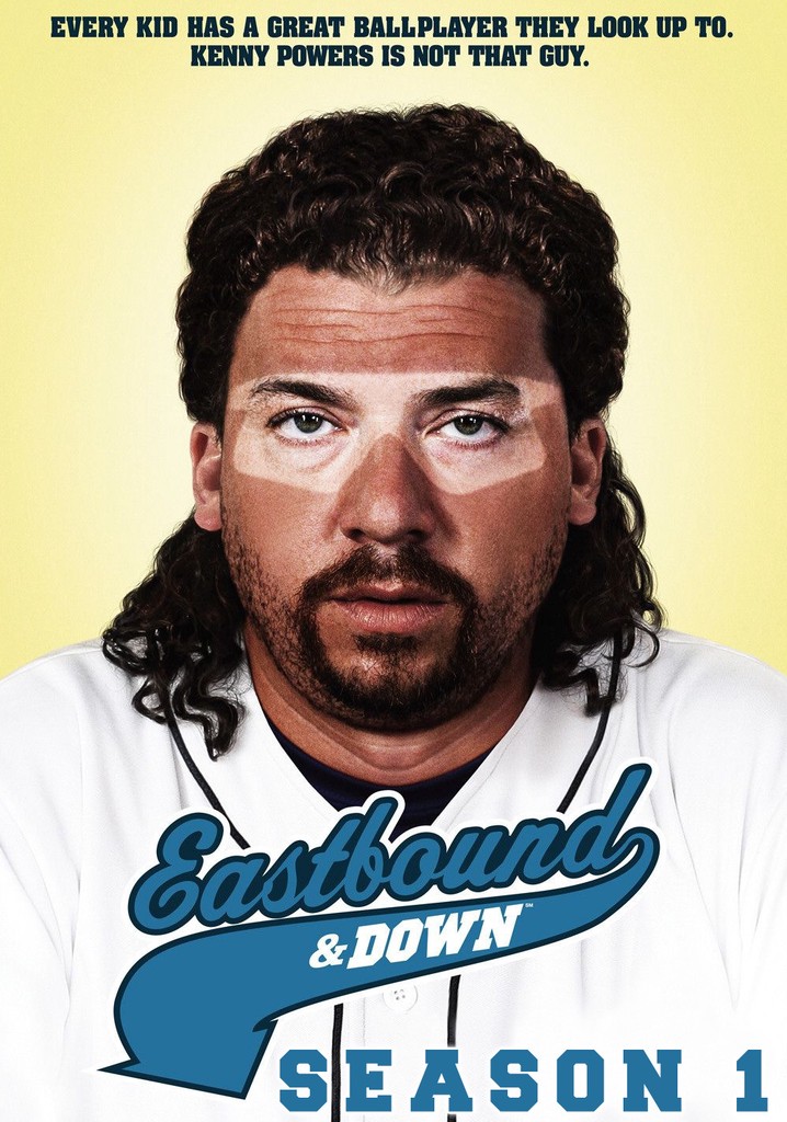 Eastbound Down Season 1 Watch Episodes Streaming Online