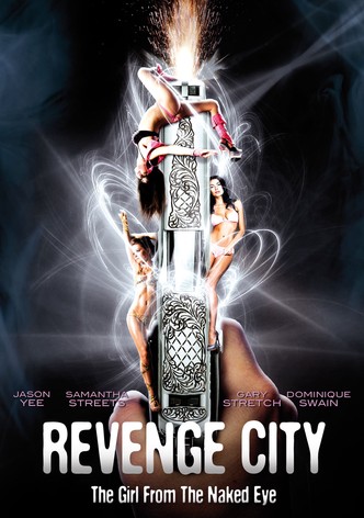 Revenge City - The Girl from the Naked Eye