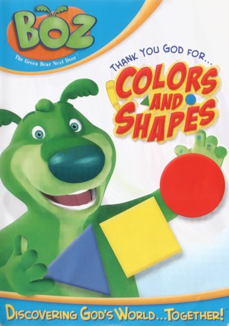 Boz: Thank You God for Colors and Shapes