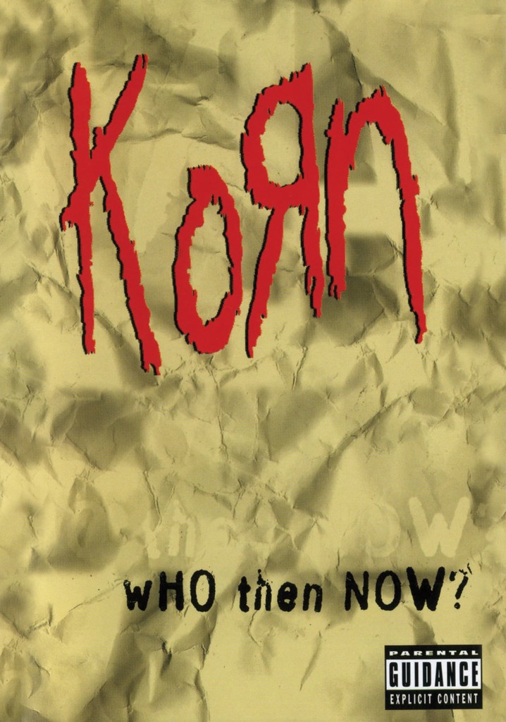 Korn: Who Then Now?