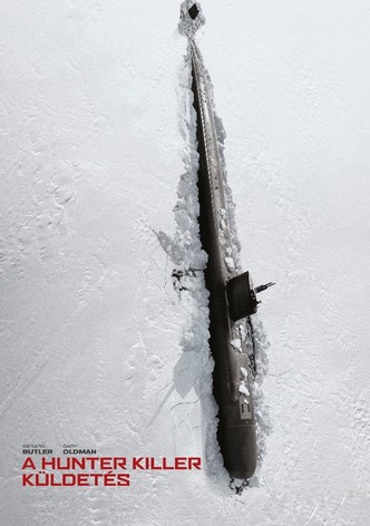 A Hunter Killer küldetés