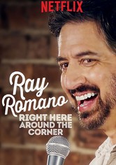 Ray Romano: Right Here, Around the Corner