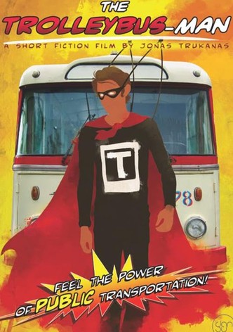 The Trolleybus-Man