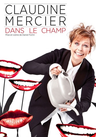 Claudine Mercier : Dans le champ