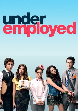 Underemployed - Season 1