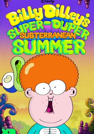 Billy Dilley’s Super-Duper Subterranean Summer