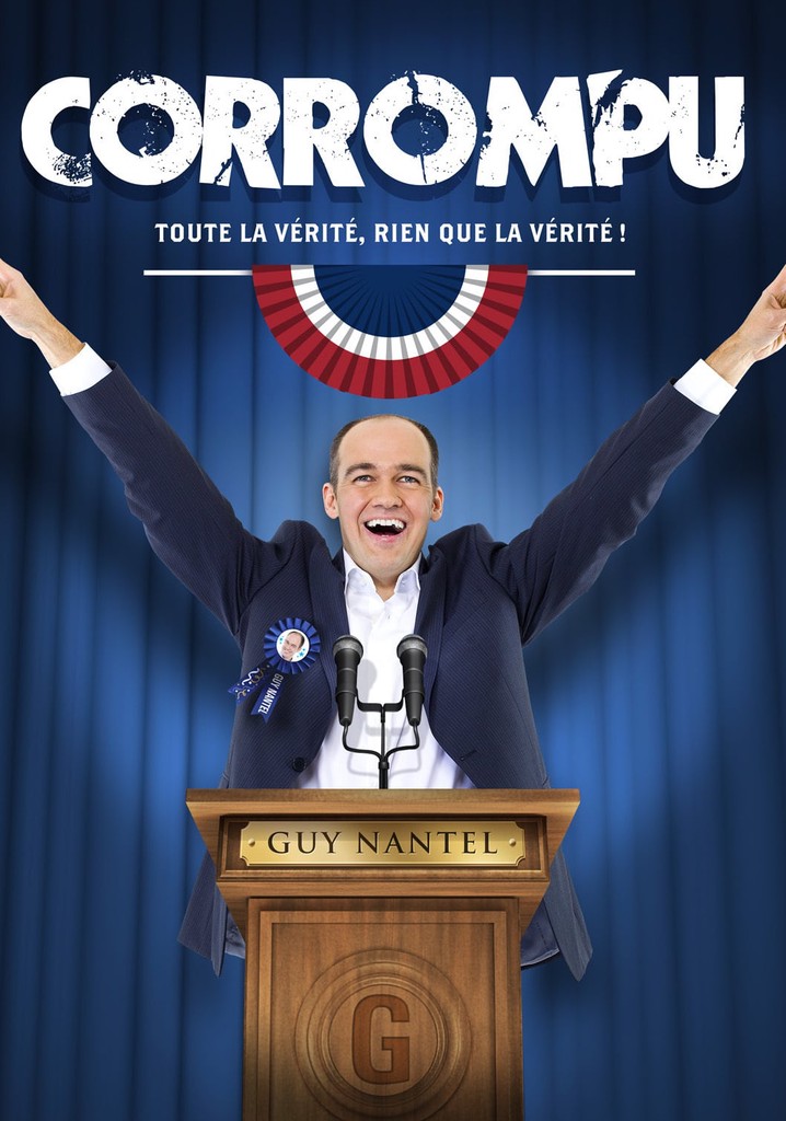 Guy Nantel: Corrompu