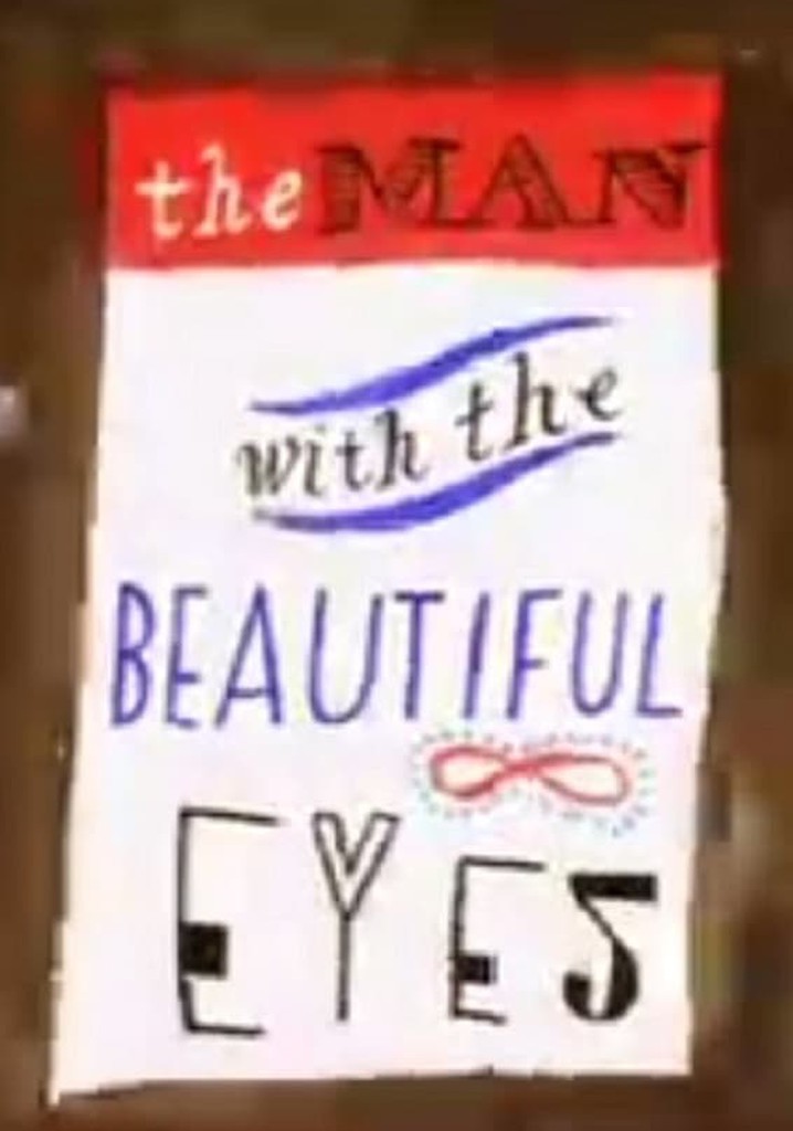 The Man with the Beautiful Eyes