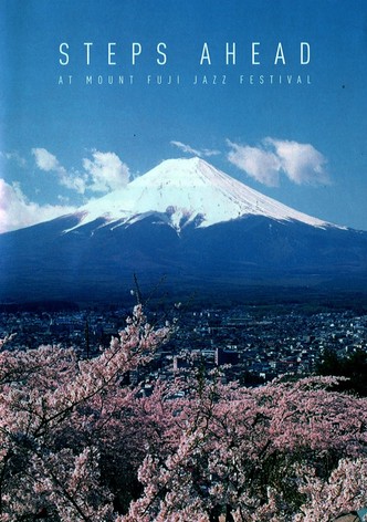 Steps Ahead - At Mount Fuji Jazz Festival