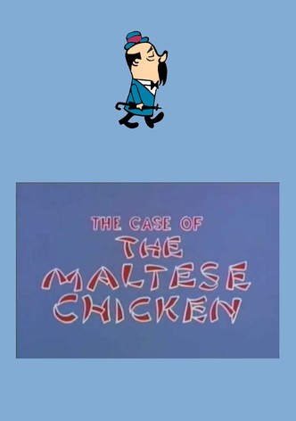 The Case of the Maltese Chicken