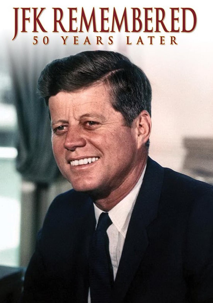 JFK Remembered: 50 Years Later streaming online