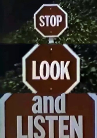 Stop Look and Listen