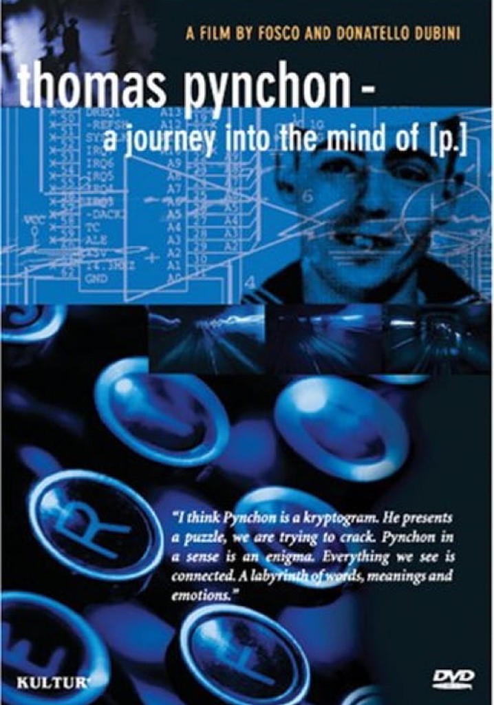 Thomas Pynchon: A Journey Into the Mind of P.