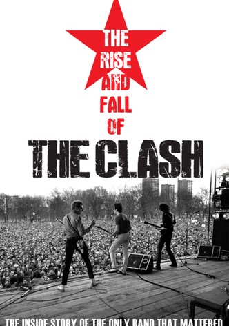 The Clash: The Rise and Fall of The Clash