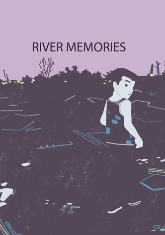 River Memories