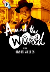 Around the World with Orson Welles