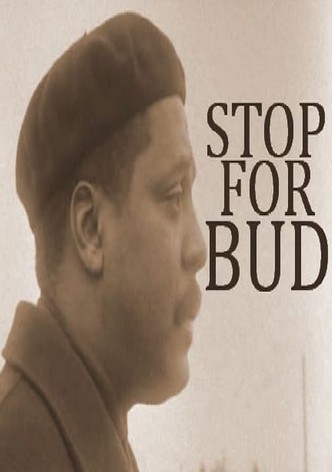 Stop for Bud
