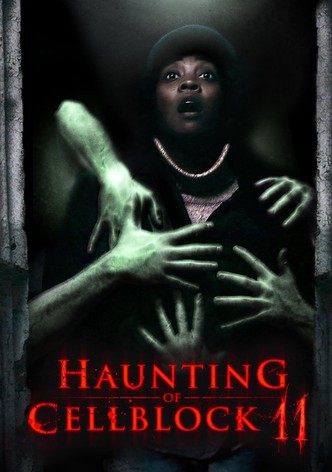 Haunting of Cellblock 11