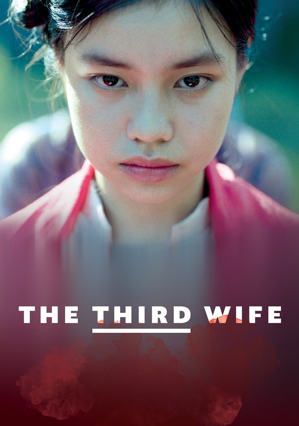 The Third Wife movie watch streaming online