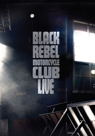 Black Rebel Motorcycle Club: Live