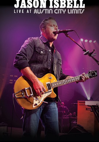 Jason Isbell - Live at Austin City Limits