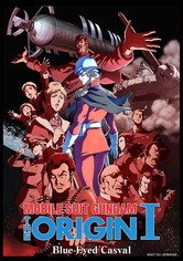 Mobile Suit Gundam: The Origin I - Les Yeux Bleus de Casval