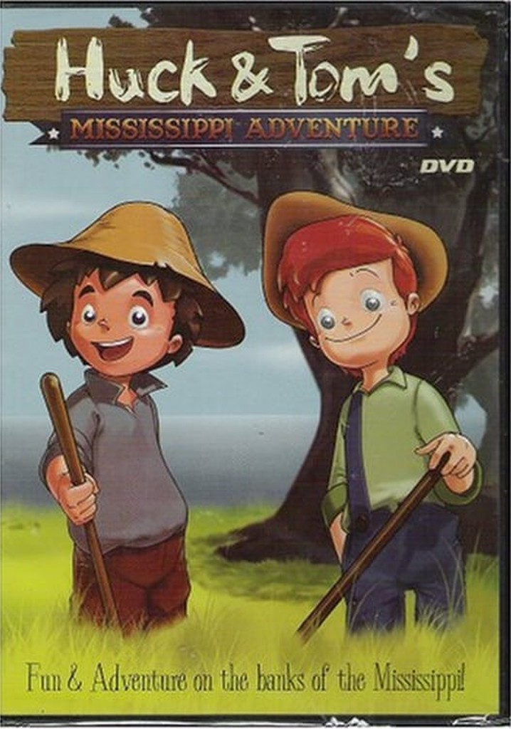 Huck and Tom's Mississippi Adventure
