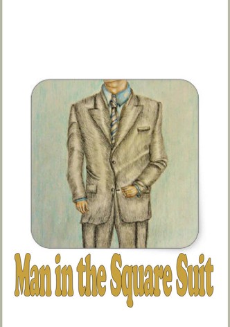 Man in the Square Suit