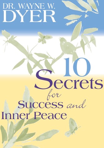 10 Secrets for Success and Inner Peace