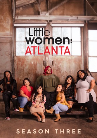 Little Women: Atlanta Season 6 - watch episodes streaming online