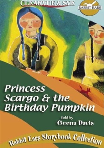 Rabbit Ears - Princess Scargo and the Birthday Pumpkin