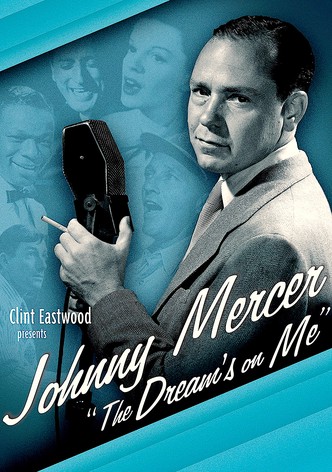 Johnny Mercer: The Dream's on Me