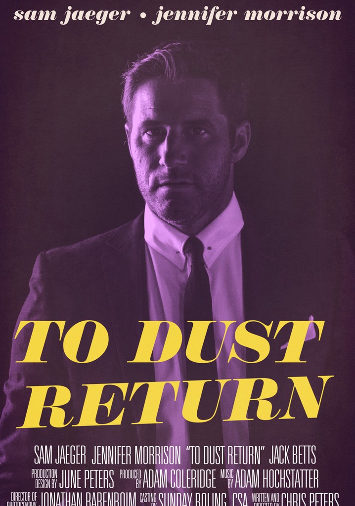 To Dust Return