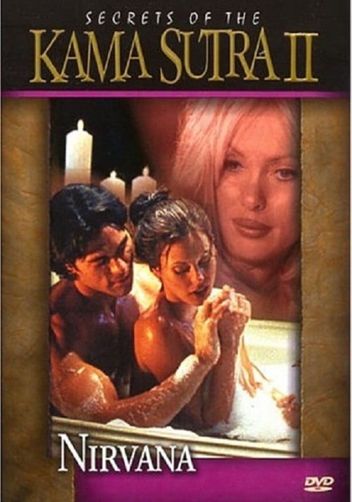Secrets of Kama Sutra II: Nirvana