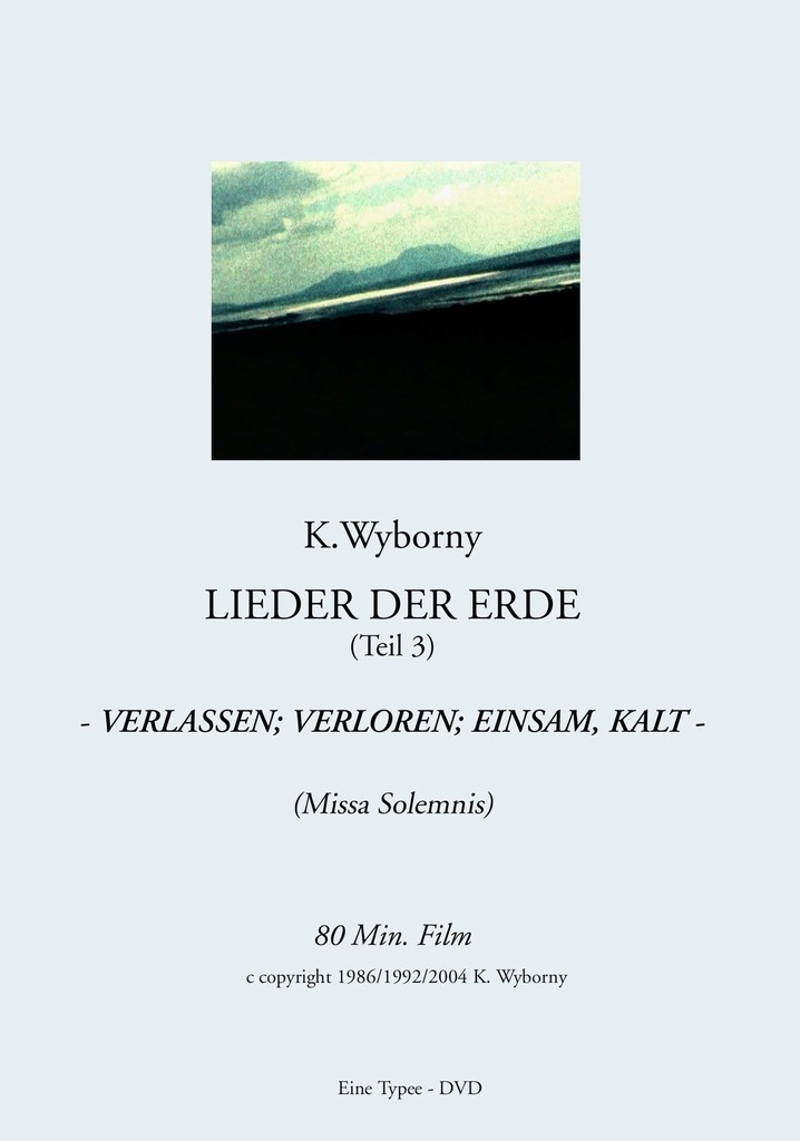 Abandoned; Lost; Lonely, Cold (Song of the Earth Part 3)