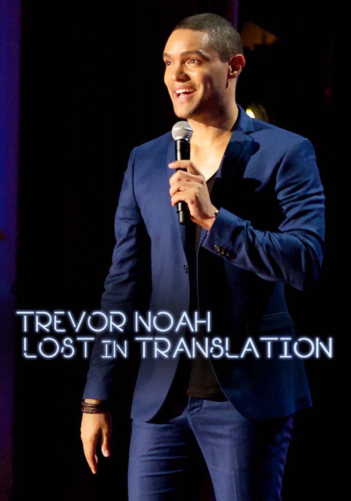 Trevor Noah Lost In Translation streaming online