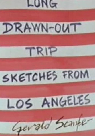 Long Drawn-Out Trip: Sketches from Los Angeles