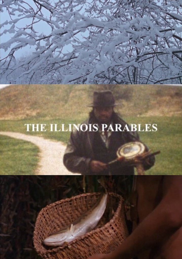 The Illinois Parables
