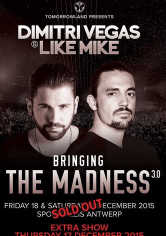 Dimitri Vegas & Like Mike - Bringing The Madness 3.0